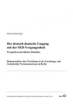 Der deutsch-deutsche Umgang mit der SED-Vergangenheit. 