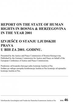 REPORT ON THE STATE OF HUMAN RIGHTS IN BOSNIA & HERZEGOVINA IN THE YEAR 2001