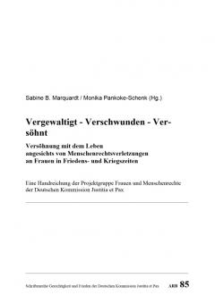 Vergewaltigung - Verschwunden - Versöhnt. 