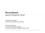 Réconciliation entre I&#039;Ouest et I&#039;Est?