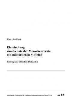 Jörg Lüer: Einmischung zum Schutz der Menschenrechte mit militärischen Mitteln?