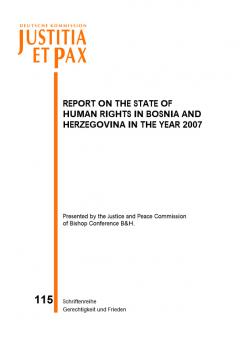 Report on the state of Human Rights in Bosnia and Herzegovina in the year 2007. Izjesce o stanju Ljudskih prava u Bosni i Hercegovini ZA 2007. Godinu