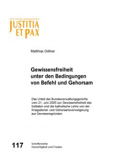 Gewissensfreiheit unter den Bedingungen von Befehl und Gehorsam.