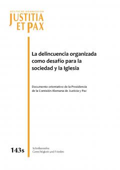 La delincuencia organizada como desafío para la sociedad y la Iglesia